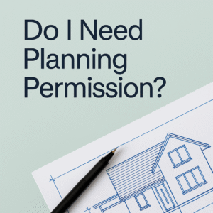 Text reading ‘Do I Need Planning Permission?’ next to a house blueprint and black pen on mint background.
